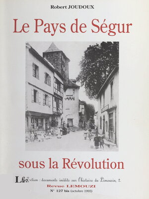 cover image of Le pays de Ségur sous la Révolution (1791-1797)